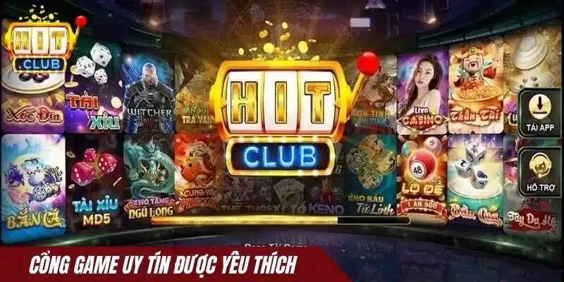 Cổng game Hitclub uy tín được yêu thích