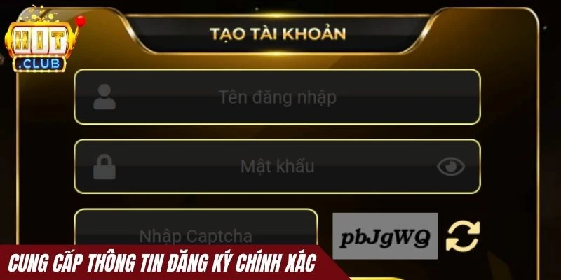 Cung cấp thông tin đăng ký Hitclub chính xác