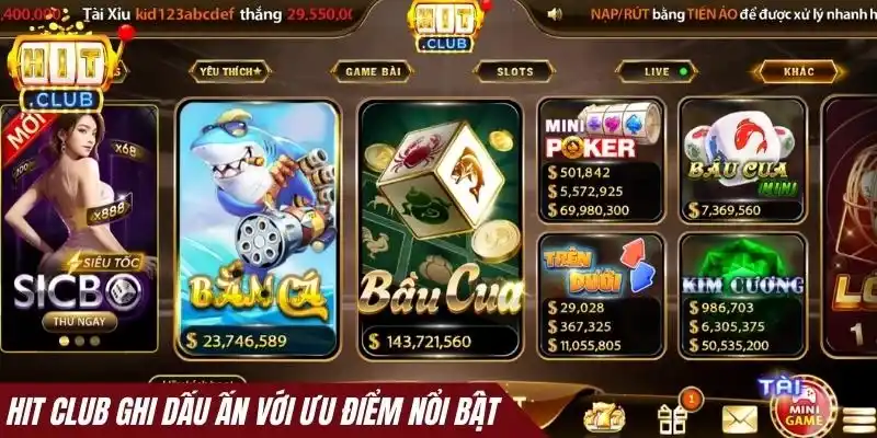 Hit Club ghi dấu ấn với hàng loạt ưu điểm nổi bật