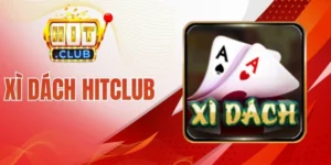 Xì Dách Hitclub - Game Bài Hot Hit, Càng Chơi Càng Mê Say